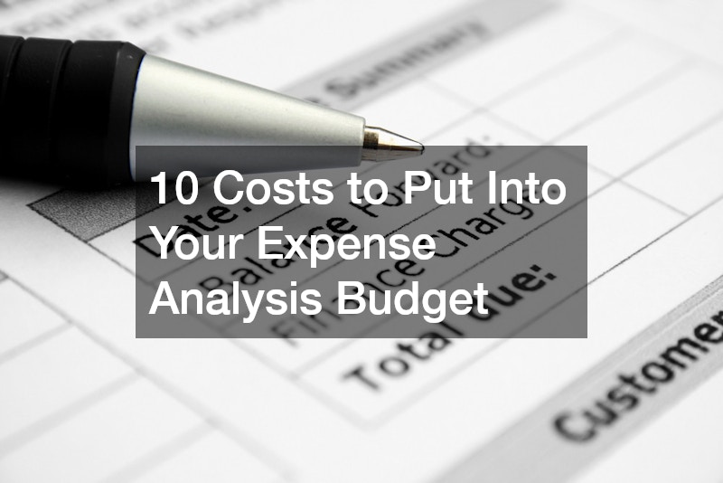 10 Costs to Put Into Your Expense Analysis Budget