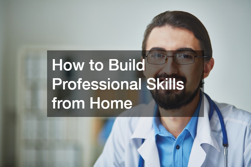 How to Build Professional Skills from Home